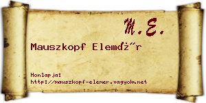 Mauszkopf Elemér névjegykártya